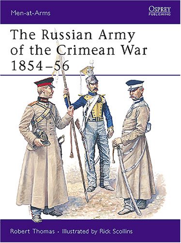 The Russian Army of the Crimean War 1854–56