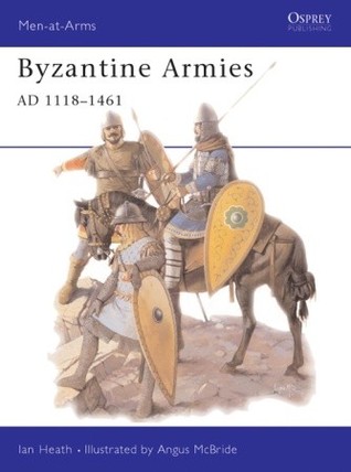 Byzantine Armies AD 1118–1461