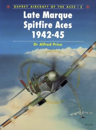 Late Marque Spitfire Aces 1942 45