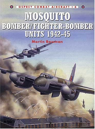 Mosquito Bomber/Fighter Bomber Units 1942–45