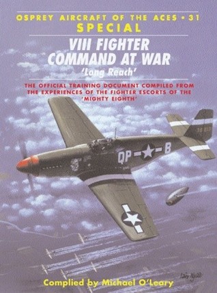 VIII Fighter Command at War 'Long Reach'