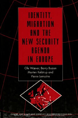 Identity, Migration And The New Security Agenda In Europe