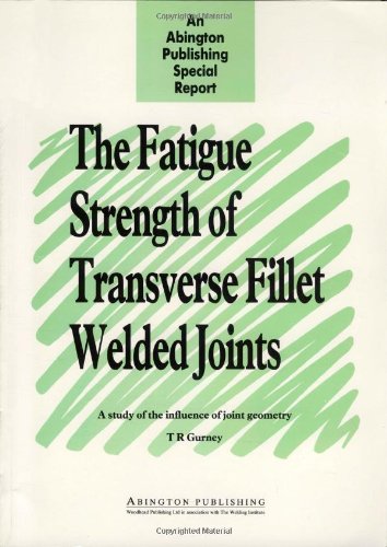 The Fatigue Strength of Transverse Fillet Welded Joints