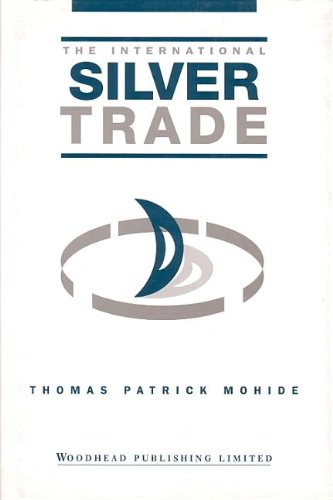 The International Silver Trade