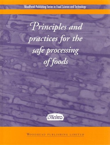 Principles and Practices for the Safe Processing of Foods