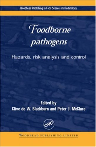 Foodborne pathogens : Hazards, risk analysis and control.