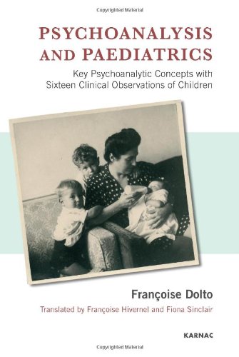 Psychoanalysis and Paediatrics