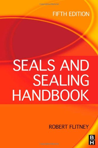 Seals and Sealing Handbook, Fifth Edition