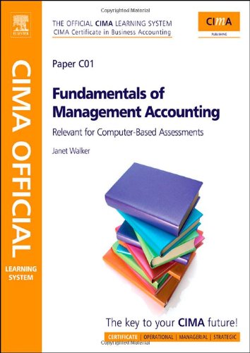 CIMA Official Learning System Fundamentals of Management Accounting, Fourth Edition