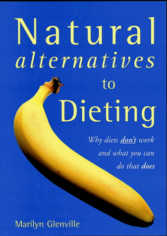 Natural Alternatives To Dieting