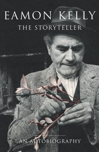 Eamon Kelly: The Storyteller