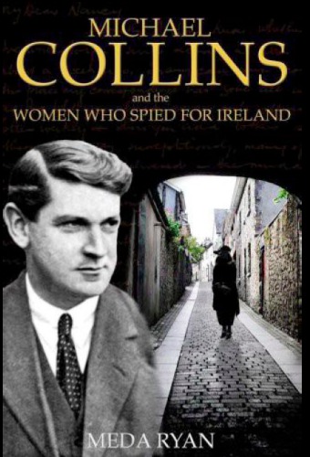 Michael Collins and the Women Who Spied For Ireland