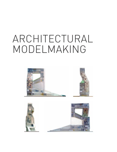 Architectural Modelmaking