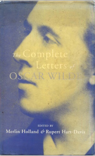 The Complete Letters of Oscar Wilde