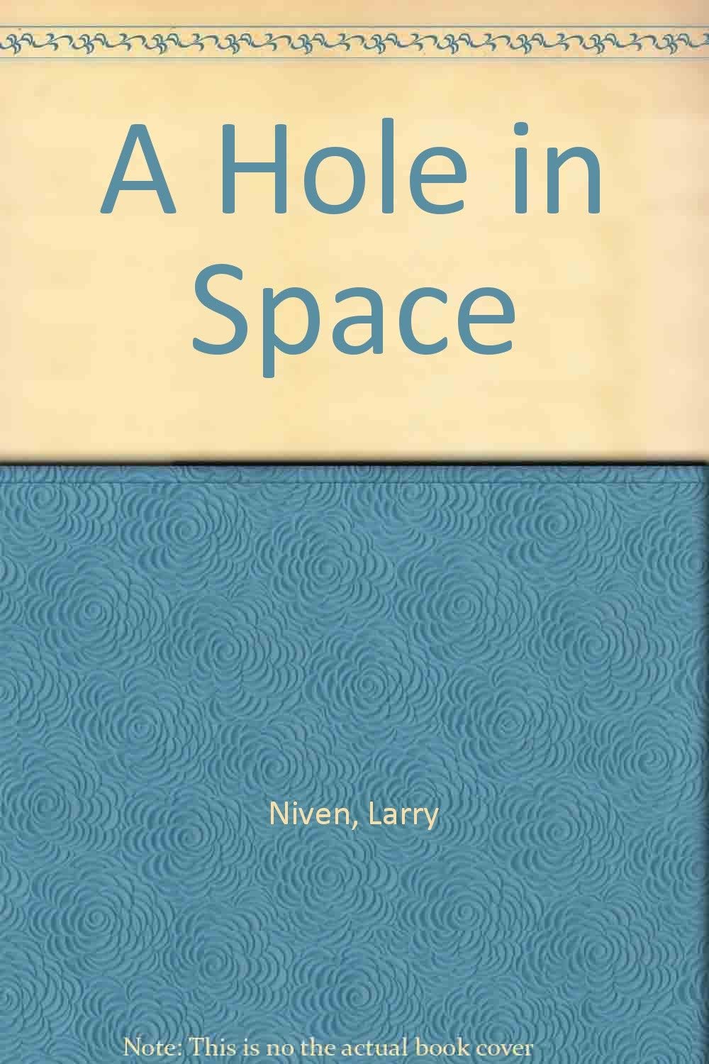 A Hole in Space