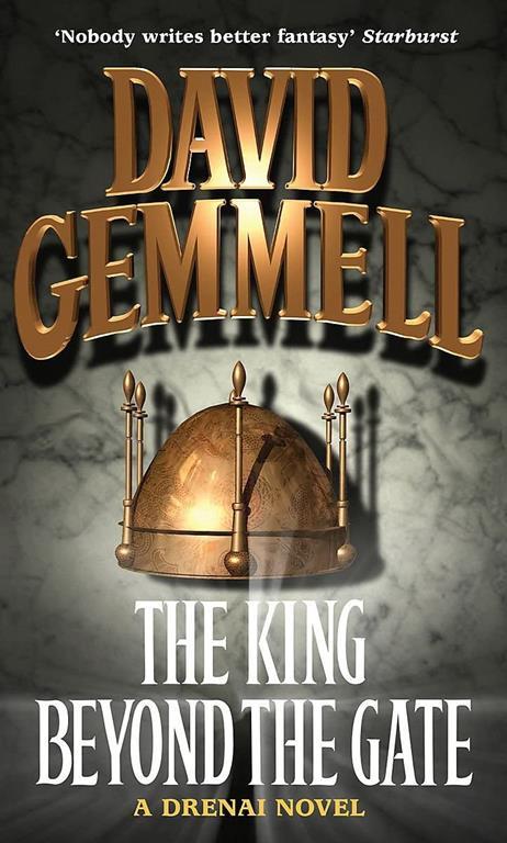 The King Beyond the Gate (Drenai Tales, Book 2)