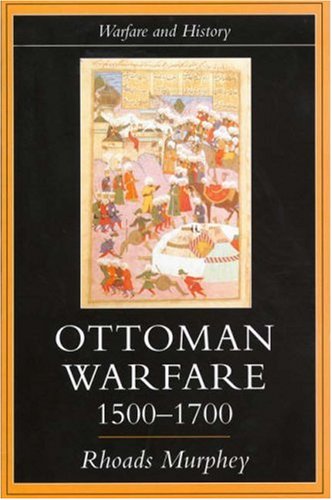 Ottoman Warfare, 1500-1700