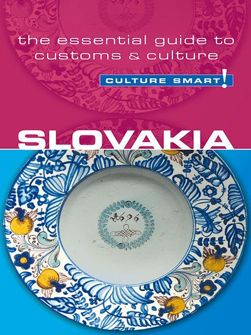 Slovakia--Culture Smart!