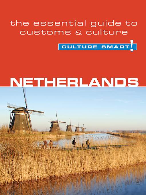 Netherlands--Culture Smart!