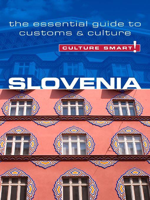 Slovenia--Culture Smart!