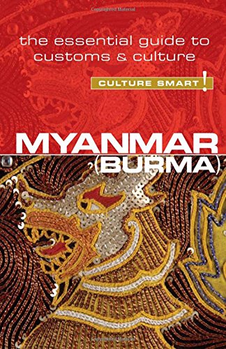 Myanmar--Culture Smart!