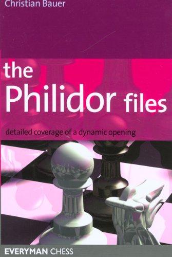 Philidor Files: Detailed Coverage Of A Dynamic Opening (Everyman Chess)