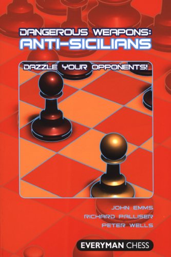 Anti-Sicilians (Dangerous Weapons Series)