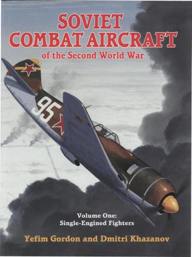 Soviet Combat Aircraft Of The Second World War