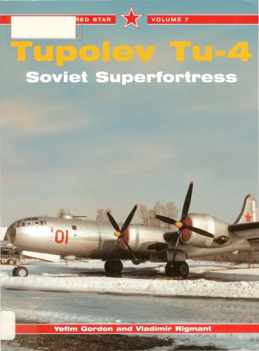 Tupolev Tu-4 Superfortress -Red Star Volume 7