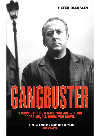 Gangbuster - I Don't Care How Hard You Are, If You Cross Me I'll Bring You Down