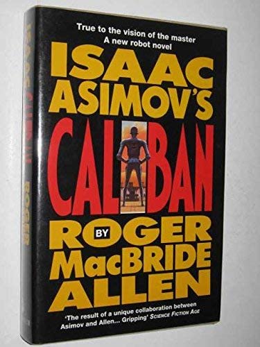 Isaac Asimov's Caliban