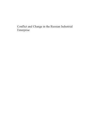 Conflict and Change in the Russian Industrial Enterprise