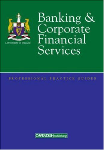 Banking and Corporate Financial Services Professional Practice Guide