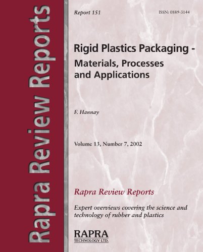 Rigid plastics packaging : materials, processes and applications