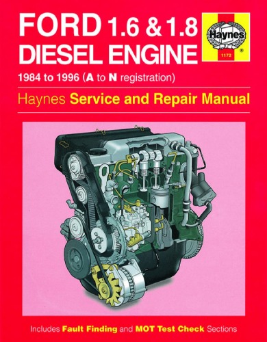 Ford 1.6 &amp; 1.8 Litre (Fwd) Diesel Engine ('84 to '95) (Service and Repair Manuals) (Service &amp; Repair Manuals)