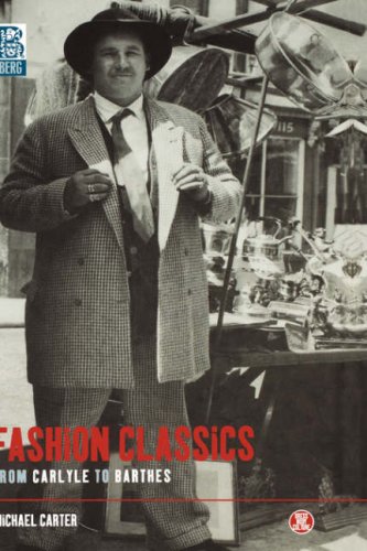 Fashion Classics from Carlyle to Barthes