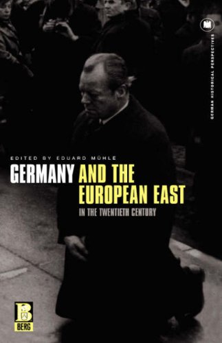 Germany and the European East in the Twentieth Century