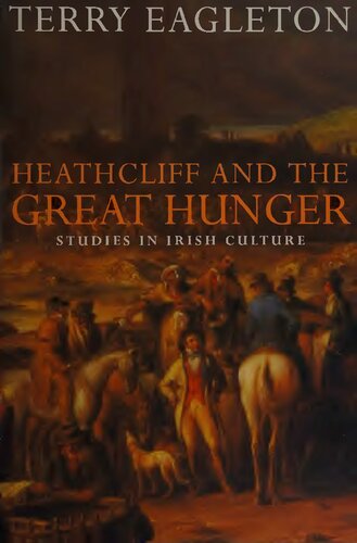 Heathcliff and the Great Hunger