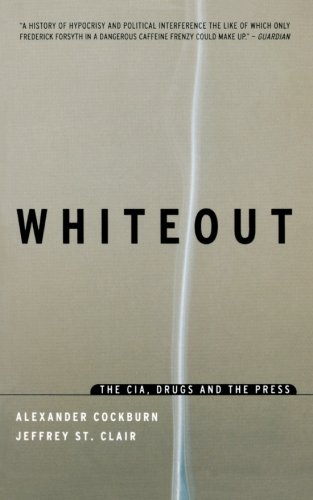 Whiteout: The CIA, Drugs and the Press