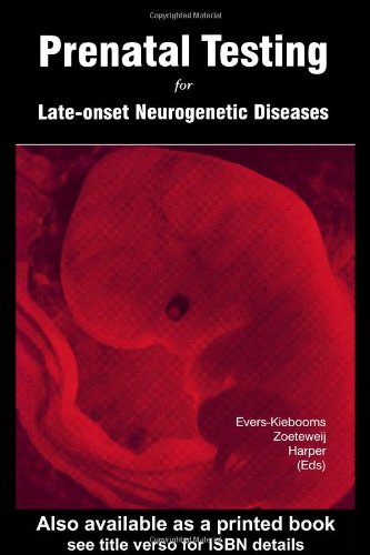 Prenatal Testing For Late Onset Neurological Diseases