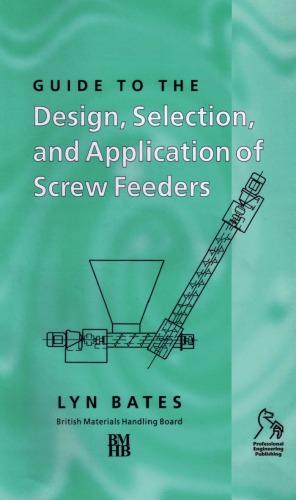 Guide to the Design, Selection, and Application of Screw Feeders