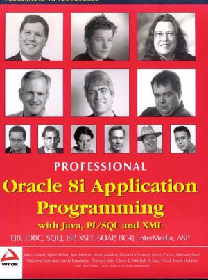 Professional Oracle 8i Application Programming with Java, PL/SQL and XML