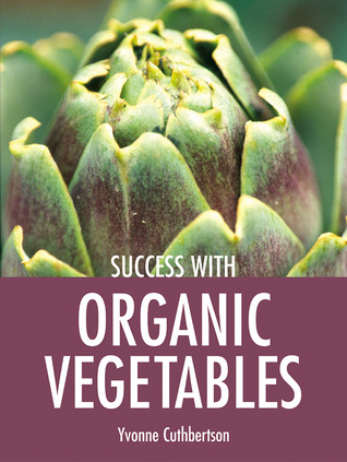 Success with Organic Vegetables