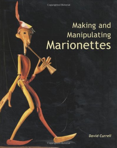 Making and Manipulating Marionettes