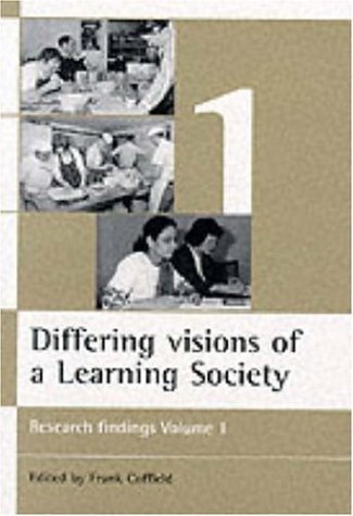 Differing visions of the Learning Society Vol 1