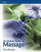 An Holistic Guide to Massage