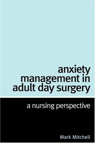 Anxiety Management in Adult Day Surgery