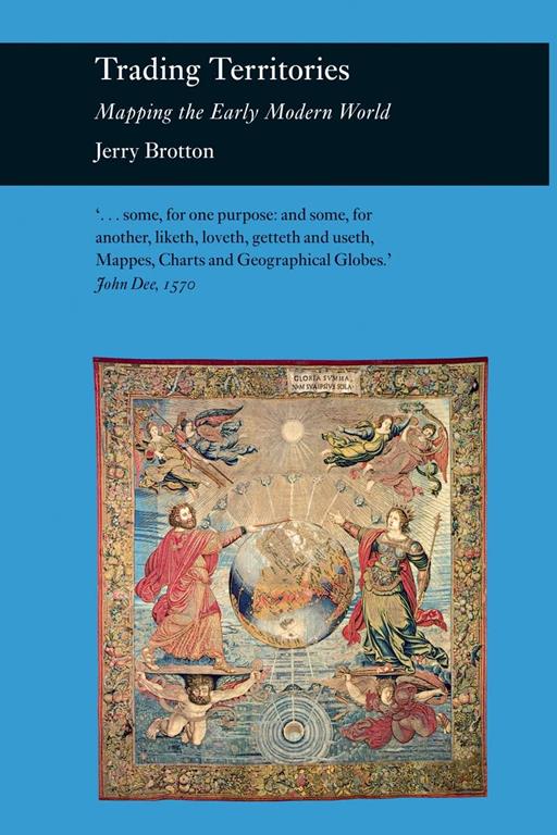 Trading Territories: Mapping the Early Modern World (Picturing History)