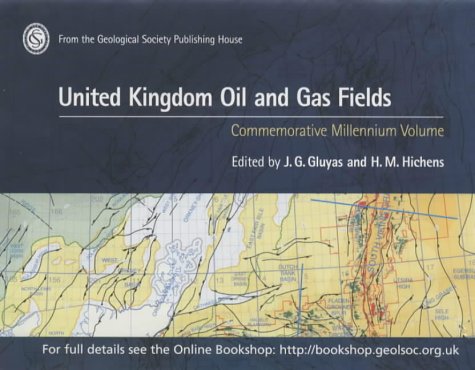 UK Oil &amp; Gas Fields Millennium Volume