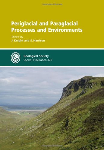 Periglacial and Paraglacial Processes and Environments